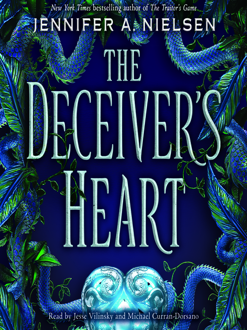 Title details for Deceiver's Heart (The Traitor's Game, Book 2) by Jennifer A. Nielsen - Available